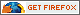 [Get Firefox!]